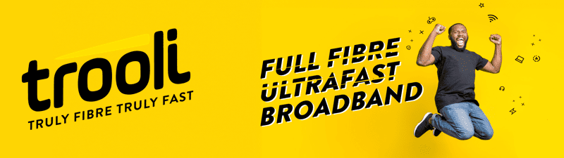 Trooli broadband super fast super cheap.
